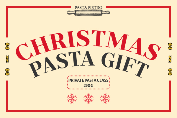 PASTAPIETRO - Christmas gift - PRIVATE EXPERIENCE